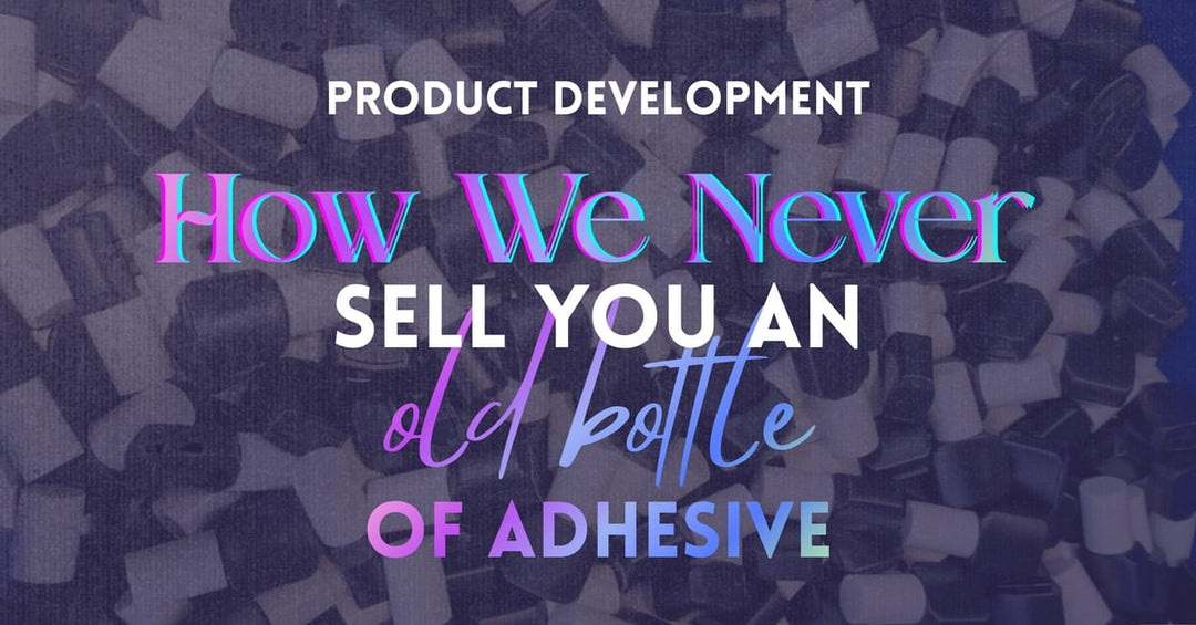 How We Keep UV Adhesive in Stock Without Ever Selling You an Old Bottle
