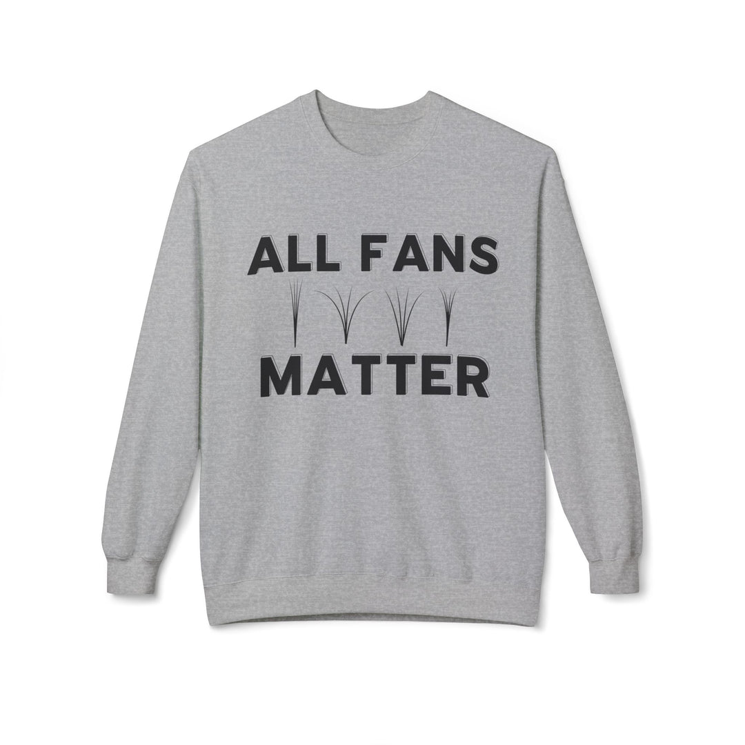 All Fans Matter- Lash Artist Sweatshirt