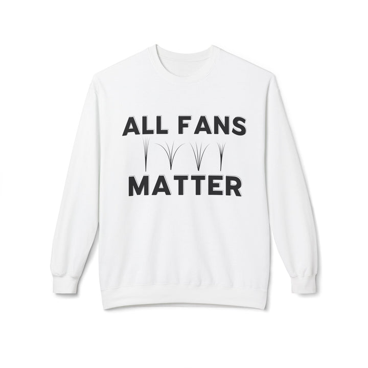 All Fans Matter- Lash Artist Sweatshirt